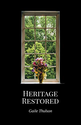 Stock image for Heritage Restored (Caroline's Heritage Series) for sale by Once Upon A Time Books