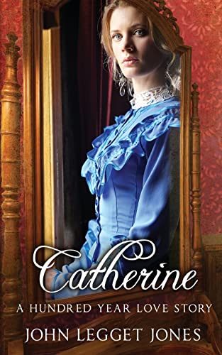 Beispielbild fr Catherine - A Hundred Year Love Story zum Verkauf von Better World Books