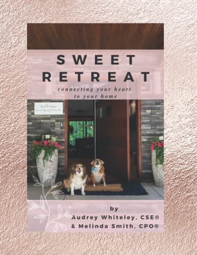 Stock image for Sweet Retreat: connecting your heart to your home for sale by GF Books, Inc.