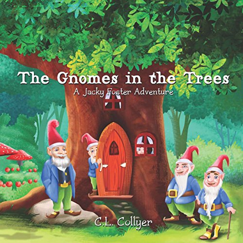 9780997330304: The Gnomes in the Trees