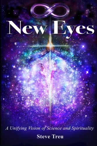 Beispielbild fr New Eyes: A Unifying Vision of Science and Spirit (B&W) zum Verkauf von WorldofBooks