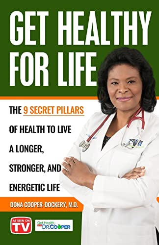 Stock-Bild f�r Get Healthy For Life: The 9 Secret Pillars to Live a Longer, Stronger, and Energetic Life (Get Healthy Kids)