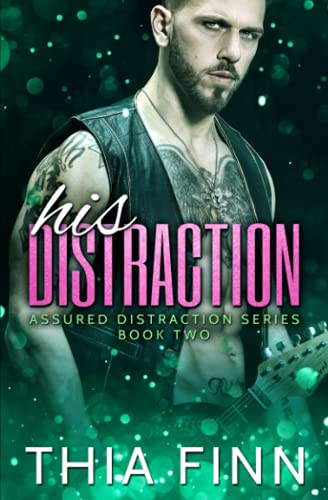 Stock image for His Distraction: Volume 2 (Assured Distraction) for sale by Revaluation Books