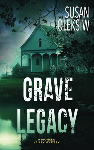 Stock image for Grave Legacy: A Pioneer Valley Mystery for sale by GF Books, Inc.