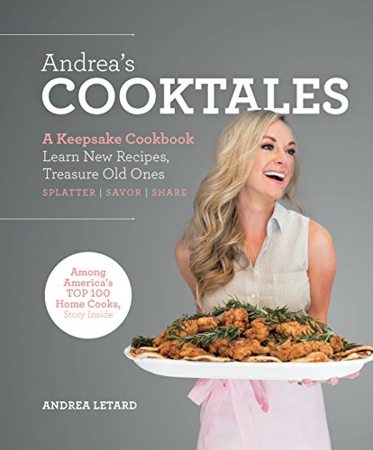 Stock image for Andrea's Cooktales: A Keepsake Cookbook. Learn New Recipes, Treasure Old Ones Format: Hardcover for sale by INDOO