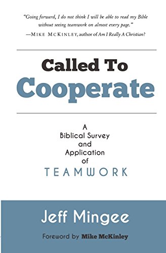 Imagen de archivo de Called To Cooperate: A Biblical Survey and Application of Teamwork a la venta por ThriftBooks-Atlanta