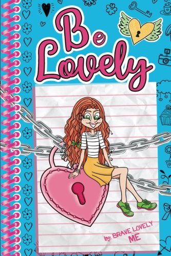 Stock image for Be Lovely Book Series: Be Lovely for sale by HPB-Emerald