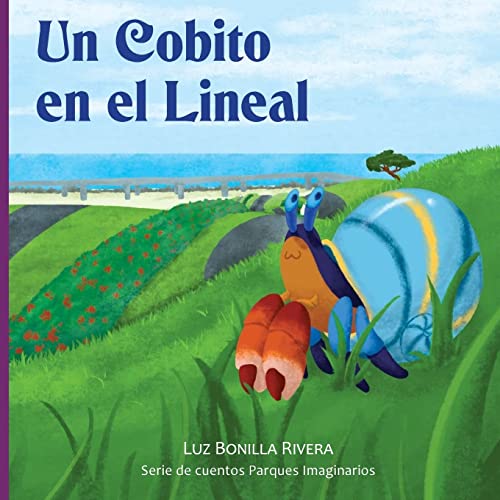 Stock image for Un Cobito en el Lineal versi n corta: Cuento Corto (Parques Imaginarios) (Spanish Edition) for sale by Half Price Books Inc.