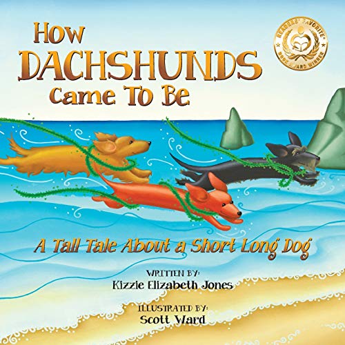 Beispielbild fr How Dachshunds Came to Be (Soft Cover): A Tall Tale About a Short Long Dog (Tall Tales # 1) zum Verkauf von BooksRun