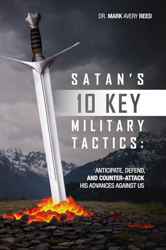 Image d?archive pour Satan's 10 Key Military Tactics: Anticipate, Defend, and Counterattack His Advances Against Us