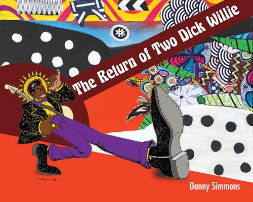 Stock image for The Return of Two Dick Willie for sale by Powell's Bookstores Chicago, ABAA