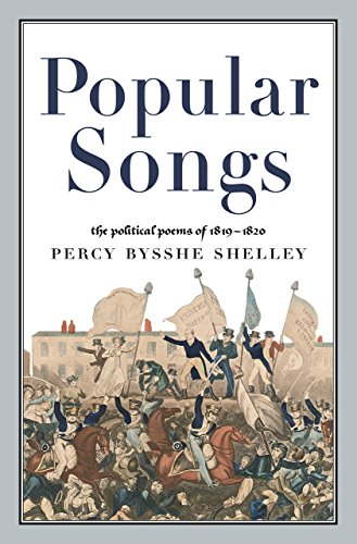 Stock image for Popular Songs: The Political Poems of 1819-1820 for sale by Pistil Books Online, IOBA