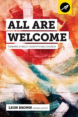 Stock image for All Are Welcome: Toward a Multi-Everything Church for sale by Greenway