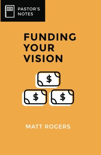 Stock image for Funding Your Vision (Pastor's Notes) for sale by ThriftBooks-Atlanta
