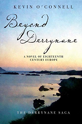 Imagen de archivo de Beyond Derrynane: A Novel of Eighteenth Century Europe a la venta por ThriftBooks-Dallas