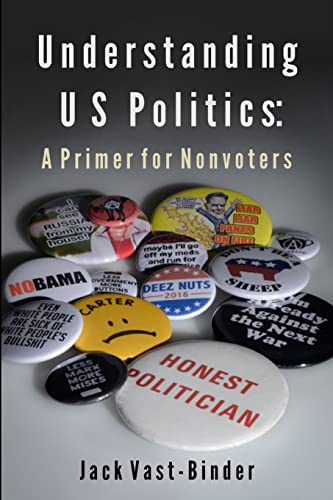 Imagen de archivo de Understanding U S Politics a la venta por Lucky's Textbooks