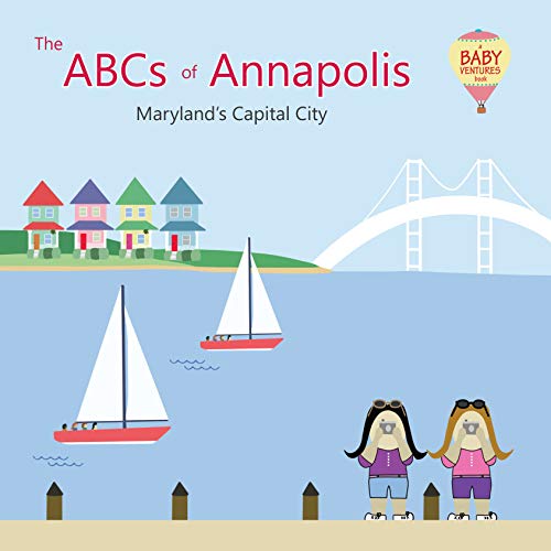 Stock image for The ABCs of Annapolis: Maryland's Capital City for sale by ThriftBooks-Atlanta