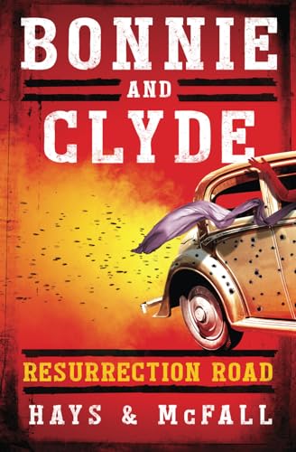 Beispielbild fr Bonnie and Clyde: Resurrection Road zum Verkauf von WorldofBooks