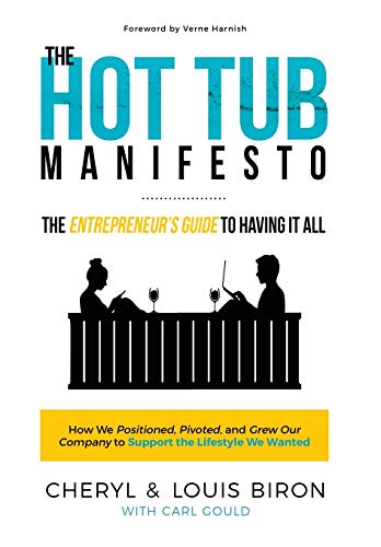 Beispielbild fr The Hot Tub Manifesto: The Entrepreneur's Guide to Having It All zum Verkauf von ThriftBooks-Atlanta