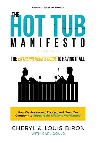 9780997415797: The Hot Tub Manifesto: The Entrepreneur's Guide to Having It All