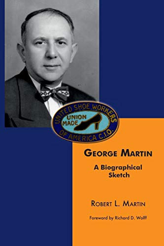 Imagen de archivo de George Martin: A Biographical Sketch a la venta por Lucky's Textbooks