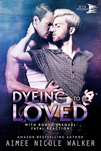 9780997422535: Dyeing to be Loved (Curl Up and Dye Mysteries, #1): Volume 1