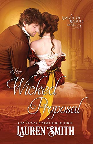 Beispielbild fr Her Wicked Proposal (The League of Rogues) zum Verkauf von Better World Books