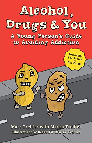 Stock image for Alcohol, Drugs & You: A Young Person's Guide to Avoiding Addiction for sale by BooksRun