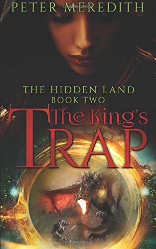Imagen de archivo de The King's Trap: The Hidden Land Novel 2 a la venta por ThriftBooks-Atlanta
