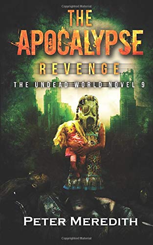 Beispielbild fr The Apocalypse Revenge: The Undead World zum Verkauf von Better World Books