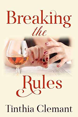 9780997437171: Breaking the Rules: An Adult Romantic Women's Fiction Novel