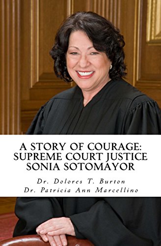 Beispielbild fr A Story of Courage : Supreme Court Justice Sonia Sotomoyar zum Verkauf von Better World Books