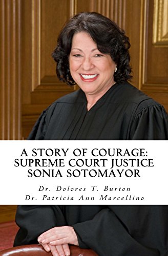 Stock image for A Story of Courage : Supreme Court Justice Sonia Sotomoyar for sale by Better World Books