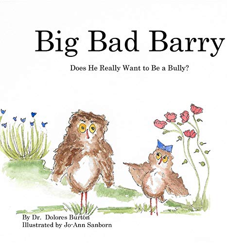 Stock image for Big Bad Barry: Does He Really Want to Be a Bully? for sale by Lucky's Textbooks
