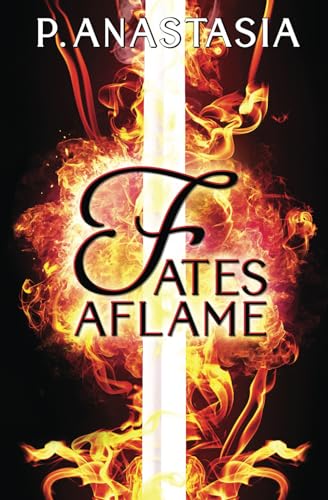 

Fates Aflame