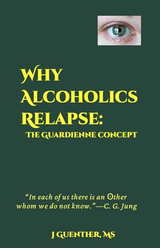 

Why Alcoholics Relapse (Paperback)