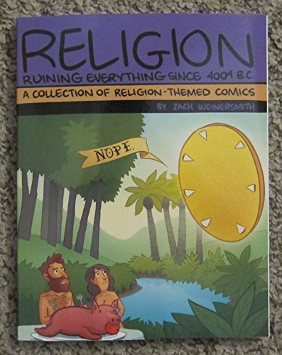 Stock image for Religion : Ruining Everything Since 404 B.C. for sale by AwesomeBooks