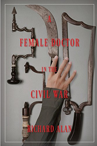 Imagen de stock para A Female Doctor in the Civil War