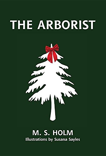 9780997455311: The Arborist