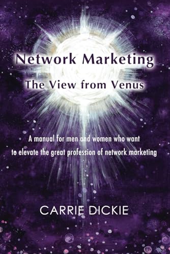 Imagen de archivo de Network Marketing : The View from Venus a la venta por Better World Books: West