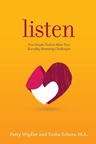 Stock image for Listen: Five Simple Tools to Meet Your Everyday Parenting Challenges for sale by BooksRun