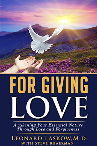 Imagen de archivo de For Giving Love: Awakening Your Essential Nature Through Love and Forgiveness a la venta por Irish Booksellers