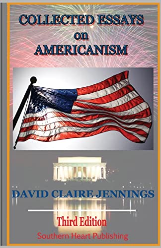 Stock image for Collected Essays on Americanism: 3rd edition for sale by ThriftBooks-Dallas