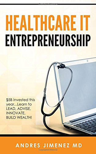 Beispielbild fr Healthcare IT Entrepreneurship zum Verkauf von ThriftBooks-Atlanta