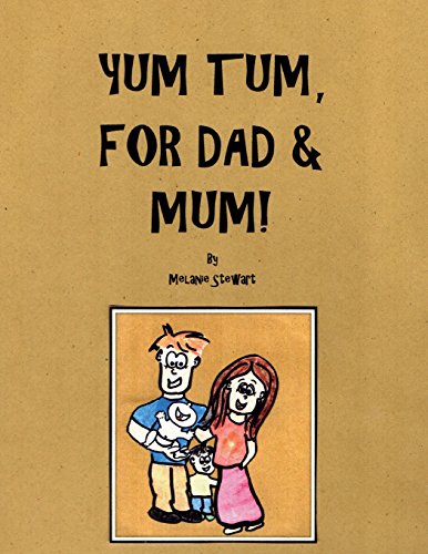 Stock image for Yum Tum, for Dad and Mum! for sale by Lucky's Textbooks