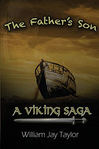 Stock image for A Viking Saga: A Father's Son for sale by HPB-Diamond