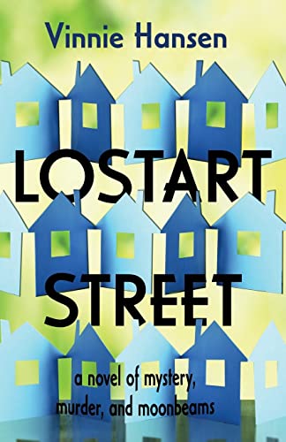 Stock image for Lostart Street: a novel of mystery, murder, and moonbeams for sale by Lucky's Textbooks