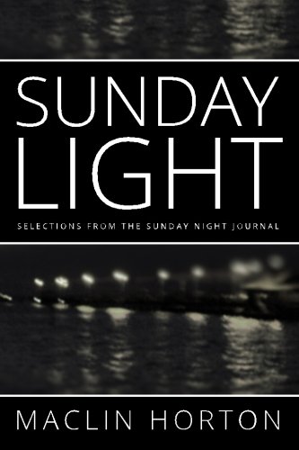 Imagen de archivo de Sunday Light: Selections From the Sunday Night Journal a la venta por Book Deals