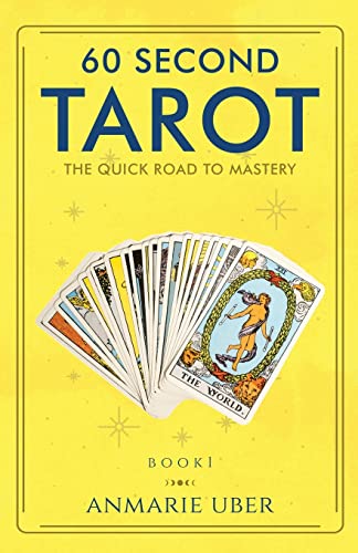Stock-Bild f�r 60 Second Tarot: The Quick Road to Mastery (Tarot Series, Band 1)