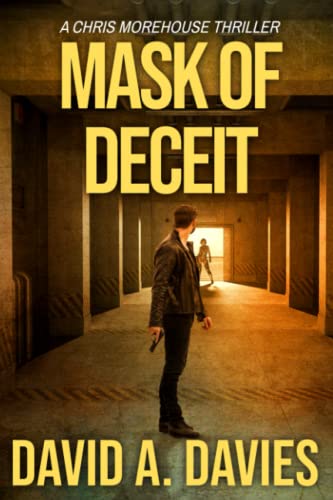 Stock-Bild f�r Mask of Deceit (A Chris Morehouse Espionage Thriller, Band 2)